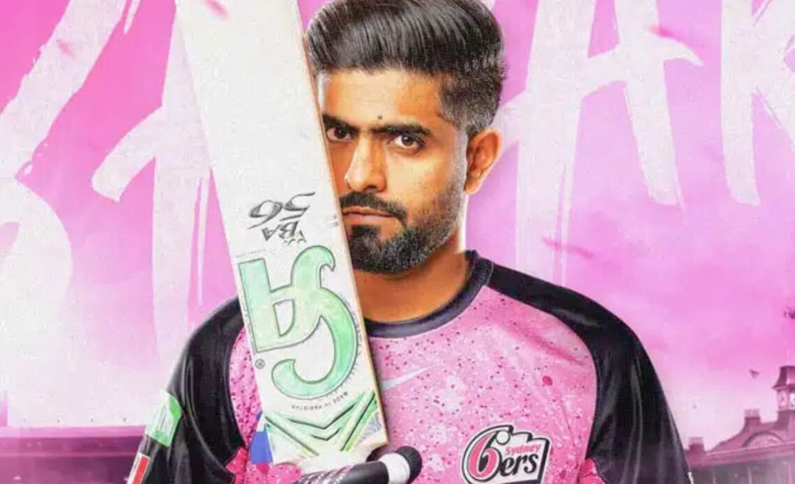 Sydney Sixers Sign Babar Azam for Big bash